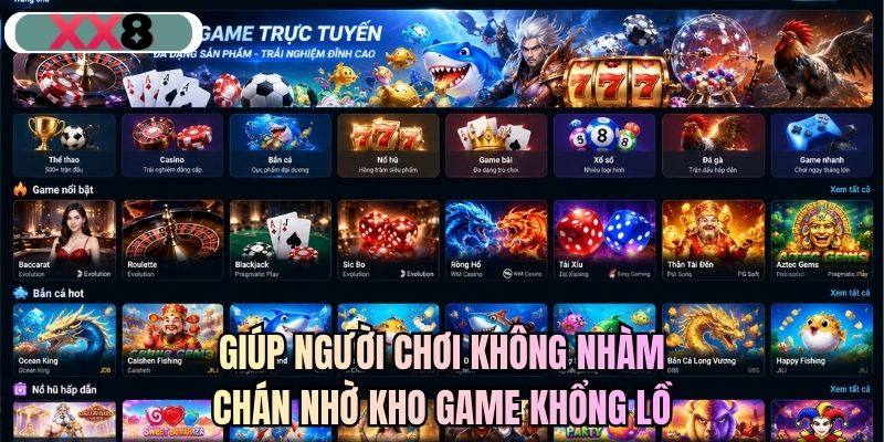 Gíup người chơi không nhàm chán nhờ kho game khổng lồ
